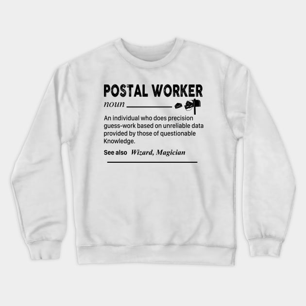 Postal Worker Crewneck Sweatshirt by janayeanderson48214